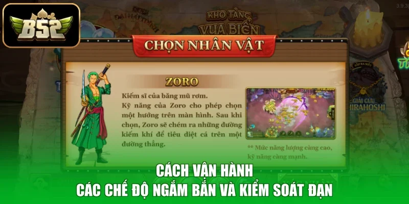 Cách vận hành các chế độ ngắm bắn và kiểm soát đạn