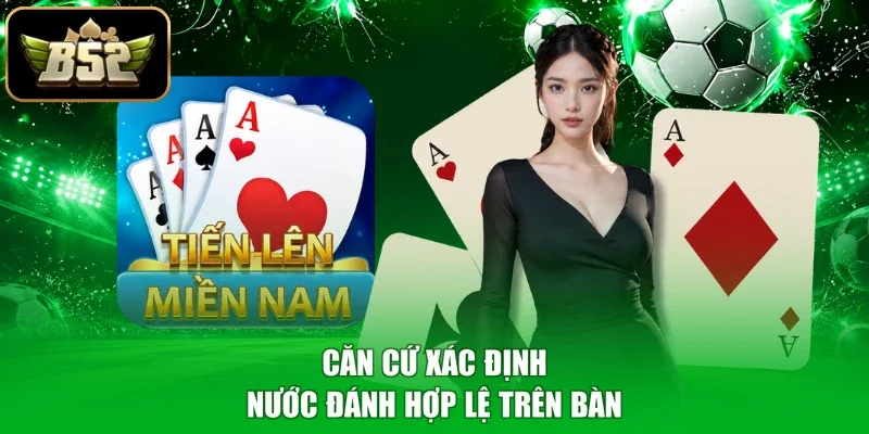 Căn cứ xác định nước đánh hợp lệ trên bàn