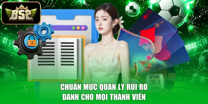 Chuẩn mực quản lý rủi ro dành cho mọi thành viên