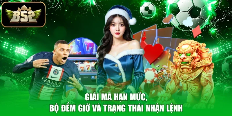 Giải mã hạn mức, bộ đếm giờ và trạng thái nhận lệnh