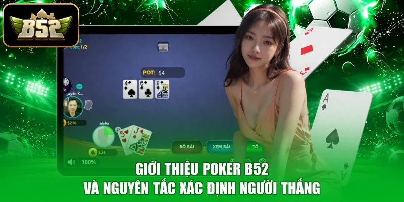 Giới thiệu Poker B52 và nguyên tắc xác định người thắng