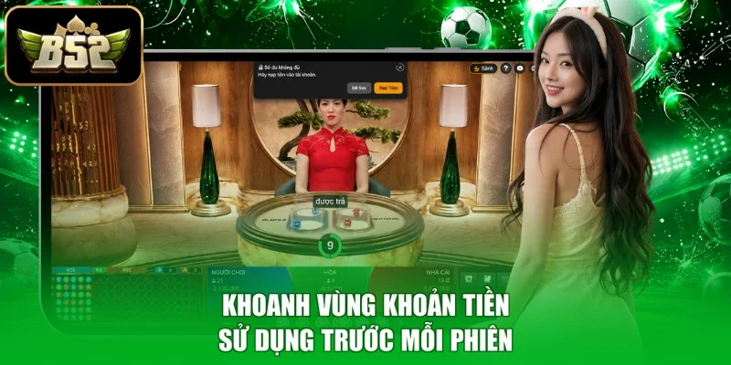 Khoanh vùng khoản tiền sử dụng trước mỗi phiên