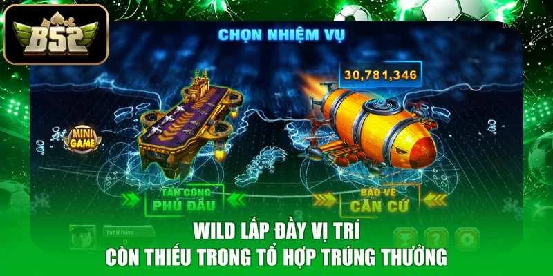 Wild lấp đầy vị trí còn thiếu trong tổ hợp trúng thưởng